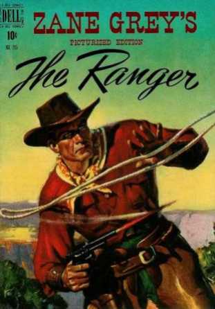 The Ranger - Zane Grey Picturized Edition