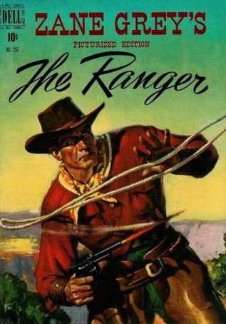 The Ranger - Zane Grey Picturized Edition