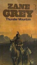Thunder Mountain - Zane Grey 4