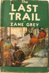 the last trail - zane grey