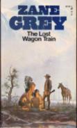The Lost Wagon Train; New York, Pocket Books Inc, 1964